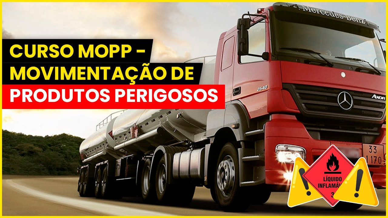 MOPP - MOVIMENTAÇÃO OPERACIONAL DE PRODUTOS PERIGOSOS